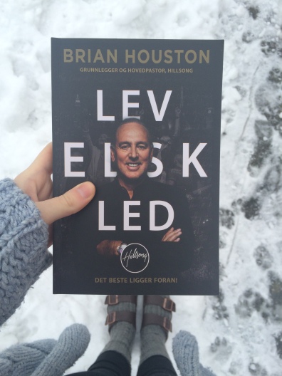 Lev, elsk, led - Brian Houston